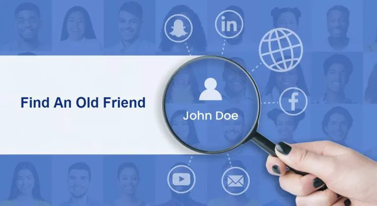How to Find an Old Friend Easily – Best Tools, Resources & Tips